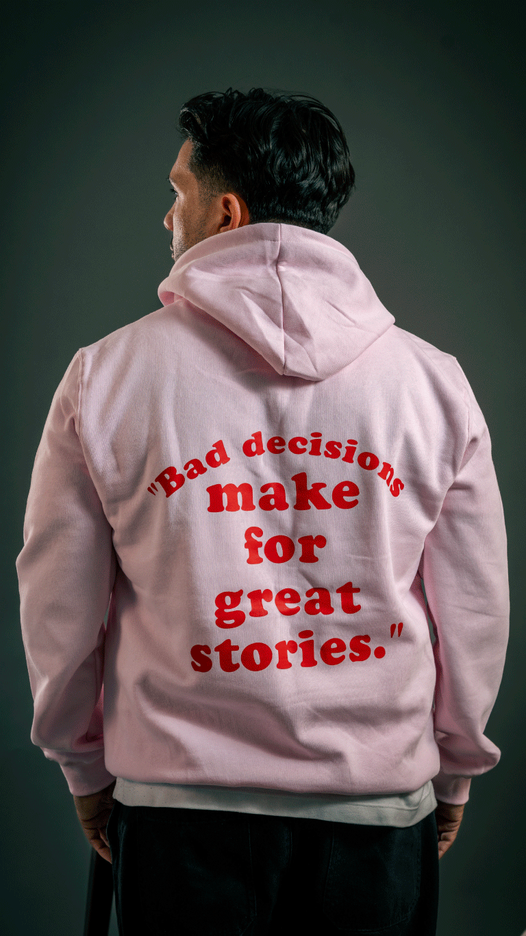 “Bad Decisions Hoodie / Pink”
